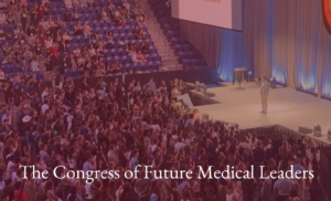 The Congress of Future Medical Leaders